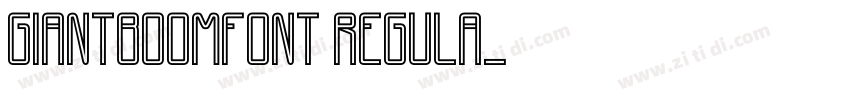 GiantBoomFont Regula字体转换